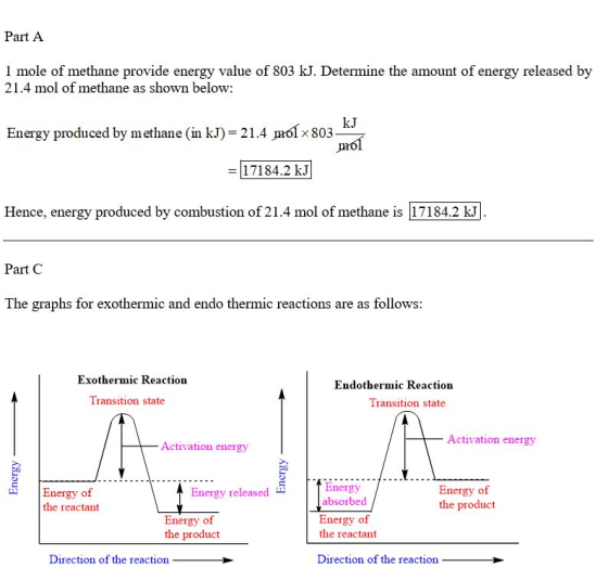 Part A 1 mole of methane provide energy value of 803 kJ. Determine the amount of energy released by 21.4 mol of methane as sh