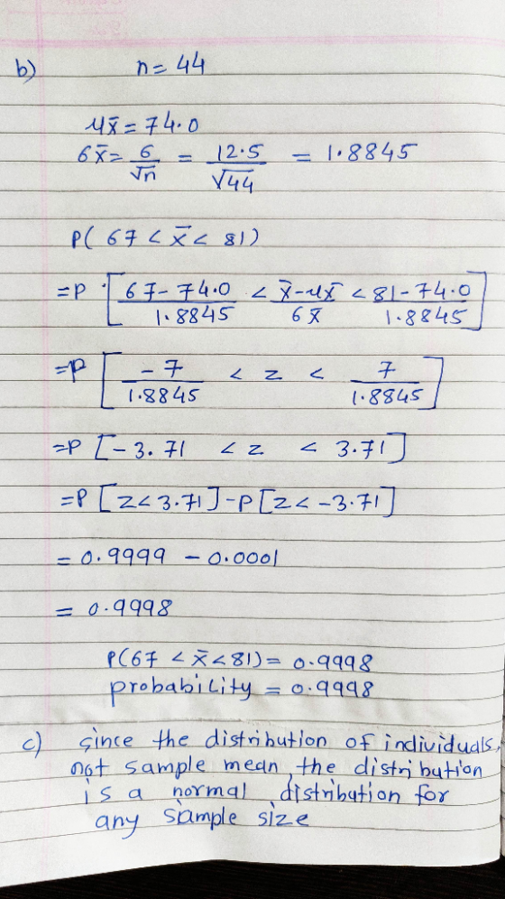 n = 44 45=74.0 6X2 = 12.5 = 1.8845 144 P( 67 CXC8l) =p · 67-74.0 27-1X L81-74.0 L 1.8845 68 1.8845] P Lito LZ z - 7 1.8845 ig