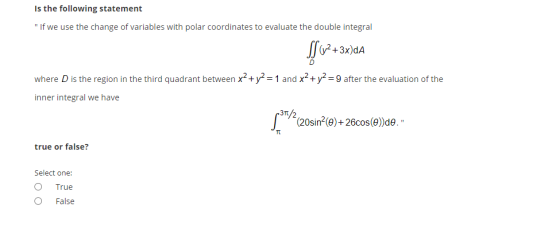 Is the following statement If we use the change of variables with polar coordinates to evaluate the double integral +3x)dA w