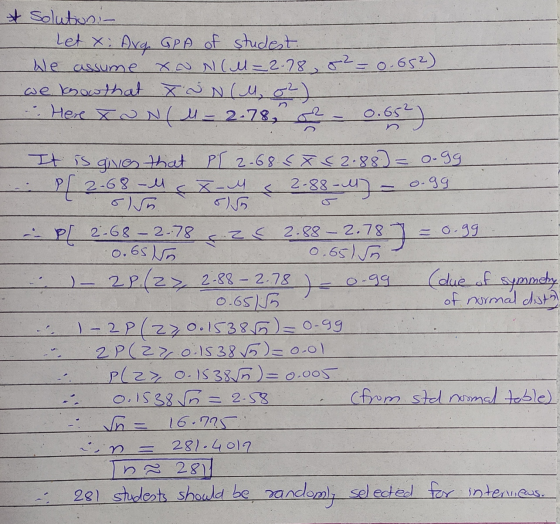 & Solution - Let x Avg GPA of studest. We assume XN N(M=2.78, 82 = 0.652) we know that XSN (M, 82) Here XNM= 2.78, 22 0.65%)