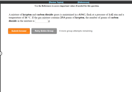 [Review Topics] References] Use the References to access important values if needed for this question. A mixture of krypton a