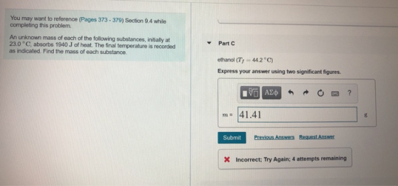 You may want to reference (Pages 373 - 379) Section 0.4 while completing this problem. An unknown mass of each of the followi