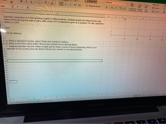 Wrap Text Merge & Centar . General S . % ) Com Formatting Table Sys Dantzler Corporation is a fast-growing supplier of office