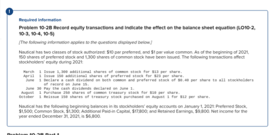 Required information Problem 10-2B Record equity transactions and indicate the effect on the balance sheet equation (LO10-2,