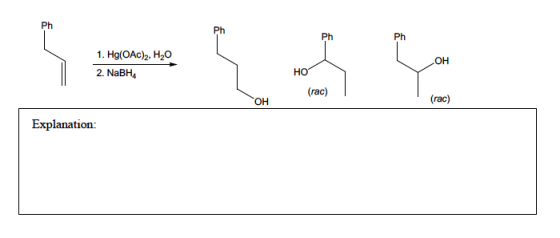 1= { 1. Hg(OAC)2, H,0 2. NaBH OH HO (rac) (rac) Explanation: