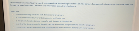 As domestic car prices have increased, consumers have found foreign cars to be a better bargain. Consequently, domestic car