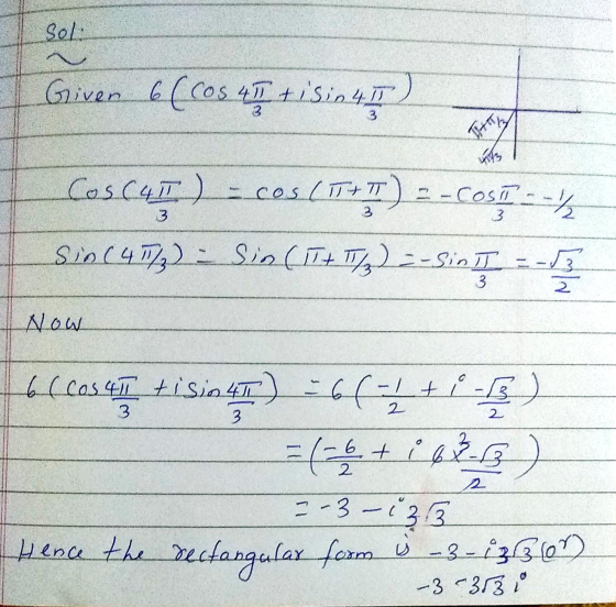 Sol: Giver 6(Cos 4T + isin 4T is Cost CosC4T) - ces (T25) 2. cos (T*) 2-cos Sin (4T) - Sin (IT + T/₂) = -Sin II 3 Who 3 Now