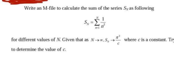 Write an M-file to calculate the sum of the series Spas following S where c is a constant. Try for different values of N. Giv