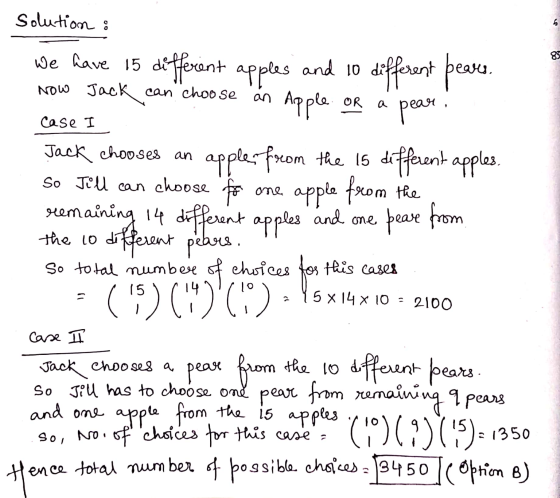 solution ଏ ତ an OR Case We have 15 different apples and 10 different pears. Now Jack can choose Apple pear. Jack chooses an a