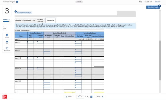 Inventory Project A Saved Help Save & Exit Submit Check my work Required information Part 3 of 4 Perpetual FIFO Perpetual LIF