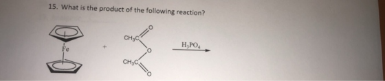 15. What is the product of the following reaction? CHEC H3PO4 CH3C