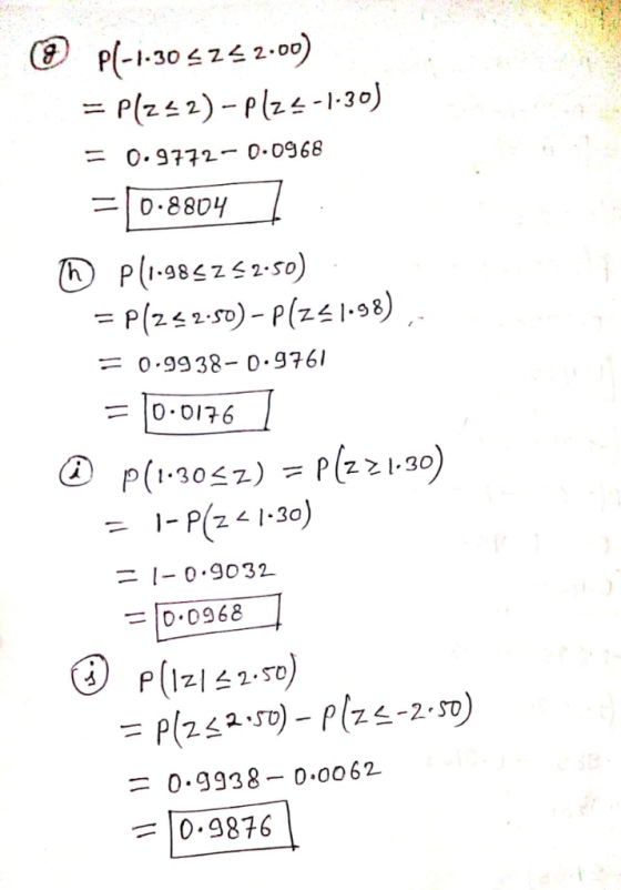 = 0.9772-0.0968 = P (242·m)-P(吆1.98) 0.9938-0.9761 0.0176 I-P6-1-30) 1-0-9032 ID-0968 ⓘ P(İzl£1.so) 0.g938 0.00 62- 0.9876