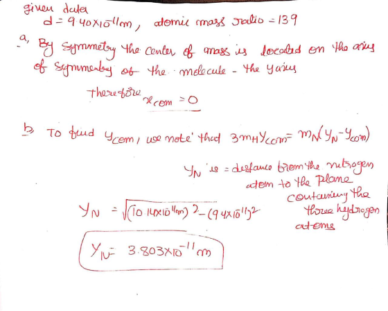 - given data d-9.40x1ollom, atomie mass ralio = 139 By Symmetry the center of mass is located on the aris of symmentary of th