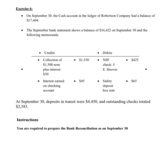 Exercise 6: • On September 30, the Cash account in the ledger of Robertson Company had a balance of $17,404 The September ban
