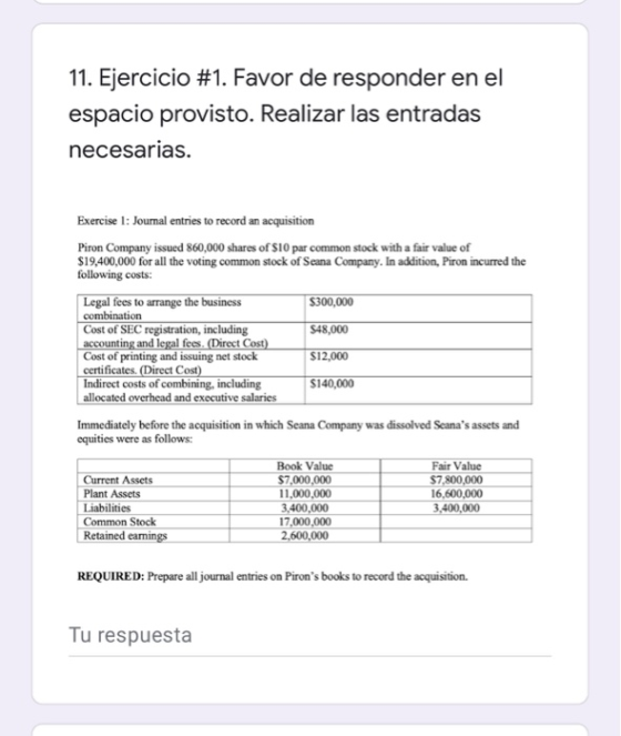 11. Ejercicio #1. Favor de responder en el espacio provisto. Realizar las entradas necesarias. Exercise 1: Journal entries to