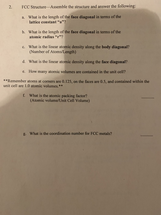 2. FCC Structure-Assemble the structure and answer the following: a. What is the length of the face diagonal in terms of the