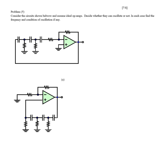 [7/8] Problem (5) Consider the circuits shown belwow and assume ideal op-amps. Decide whether they can oscillate or not. In e