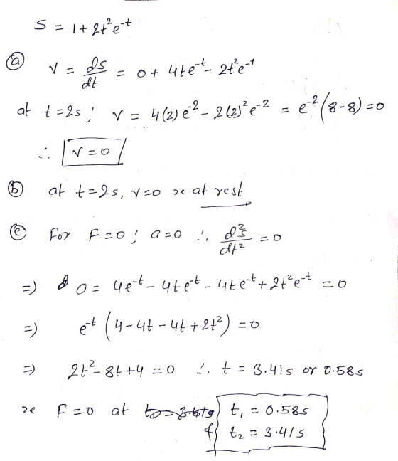 s=1+ 2+² et @ V-os = 0+ 4tet ate at +=25; v = 4(23€2-263*2 = €28-8) -0 11-07 © af t=25, V 20 se at yest © For F20; 2-0 - ole