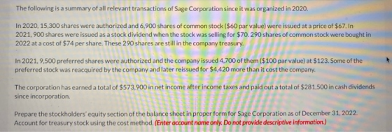 The following is a summary of all relevant transactions of Sage Corporation since it was organized in 2020. In 2020, 15,300 s