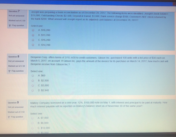 Question 7 Not yet answered Joseph was preparing a bank reconciliation as of December 28, 2017 The following items were ident
