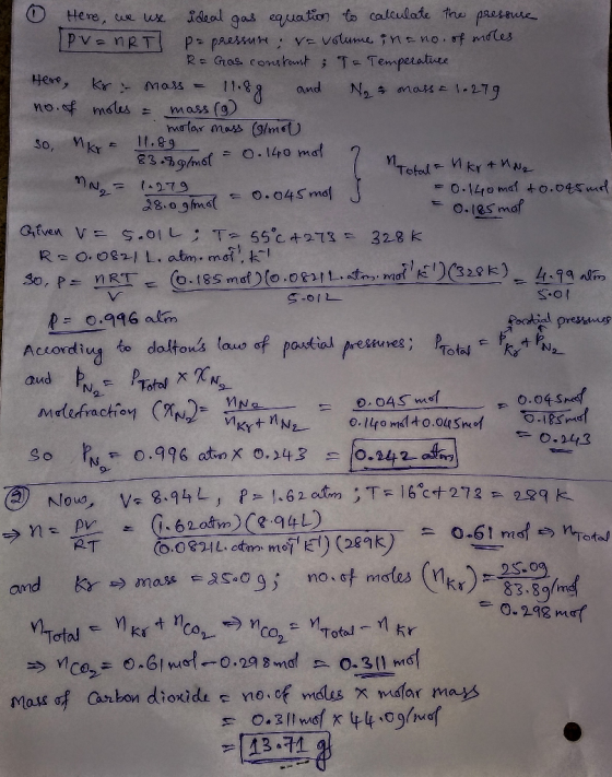 n Ng IPv=nRTL po pressure revolume inano, of moles Re Gas constant & Te Temperature Here, kr: mars = 11.8g and No = mass = 1.