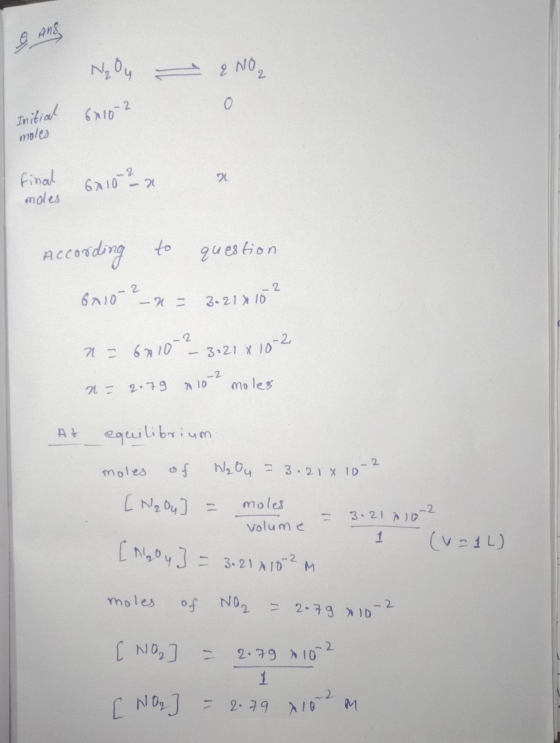 9 ANS, No Oy - e NO2 Initial 6410-2 moles final 6x1022 moles According to question 6010-2_n = 3.21 x 15² - 2 n = 6410-2 3121