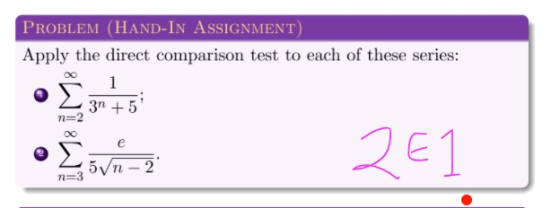 PROBLEM (HAND-IN ASSIGNMENT Apply the direct comparison test to each of these series: o Živa-2