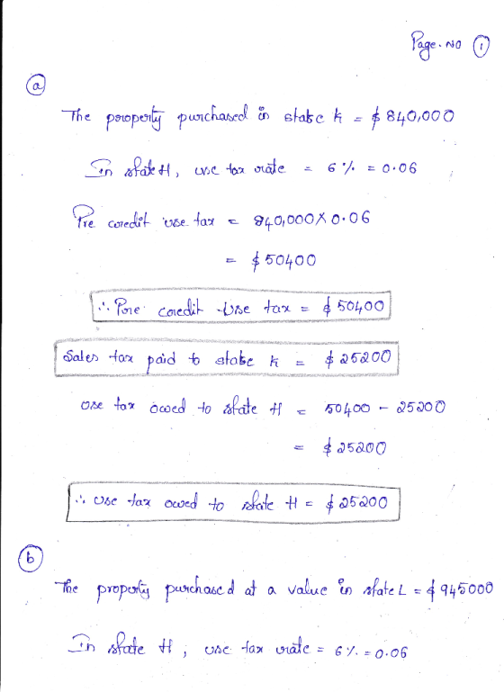 Page No 0 The pooperly purchased in state k = $840,000 Son ostale Ht, eve tax rate = 6% = 0.06 , Pre corredit use fax a 840,0