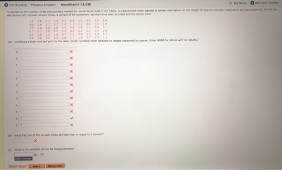 0.5/10 points Previous Answers MendStat14 1.E.030 My Notes Ask Your Teacher To decide on the number of service centers needed