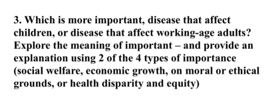 3. Which is more important, disease that affect children, or disease that affect working-age adults? Explore the meaning of i