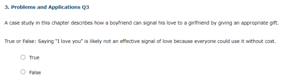 3. Problems and Applications Q3 A case study in this chapter describes how a boyfriend can signal his love to a girlfriend by