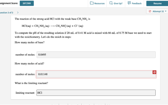 C Give Up? ssignment Score: Resources 267/300 Feedback Resume O Attempt 32 uestion 3 of 3 The reaction of the strong acid HCl