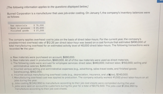 [The following information applies to the questions displayed below.) Bunnell Corporation is a manufacturer that uses job-ord