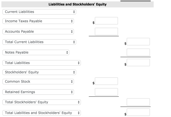 Liabilities and Stockholders Equity Current Liabilities Income Taxes Payable $ Accounts Payable Total Current Liabilities जी