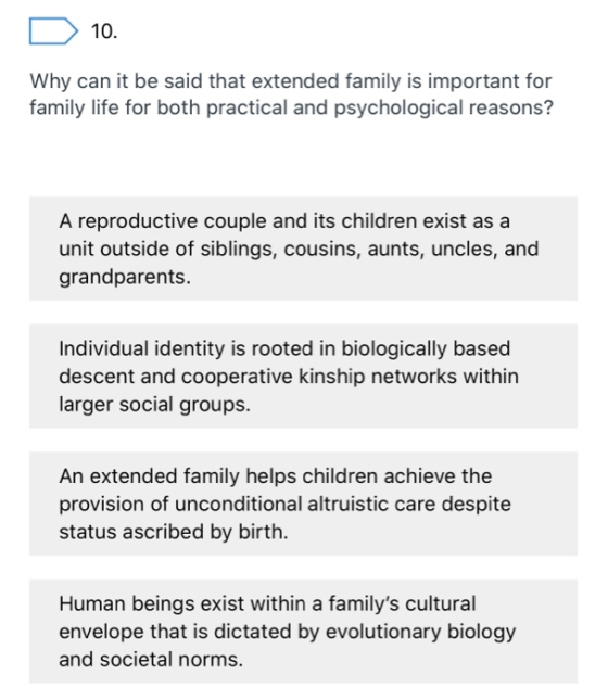 10. Why can it be said that extended family is important for family life for both practical and psychological reasons? A repr