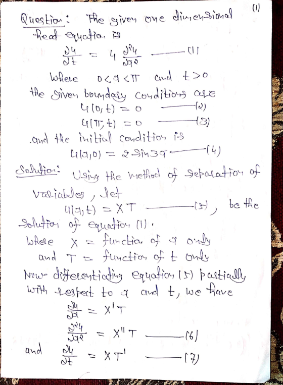 E 4 -(4) Question: The given one dimensional heat equation in du die CU 33 where oca<T and t>o the given boundary conditions