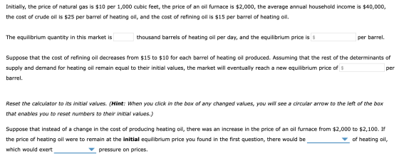 Initially, the price of natural gas is $10 per 1,000 cubic feet, the price of an oil furnace is $2,000, the average annual ho