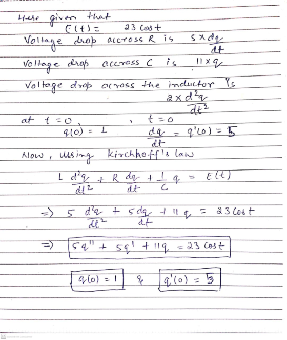 Here given that Elt)= 23 cost Voltage drop accross R is sXdq at Voltage drop is 1x q Voltage drop across the inductor is 2x d