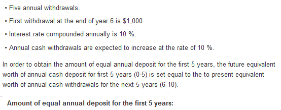 . Five annual withdrawals. First withdrawal at the end of year 6 is $1,000 . Interest rate compounded annually is 10 %. . Ann