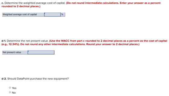 c. Determine the weighted average cost of capital. (Do not round intermediate calculations. Enter your answer as a percent ro