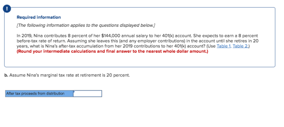 Required information [The following information applies to the questions displayed below.) In 2019, Nina contributes 8 percen