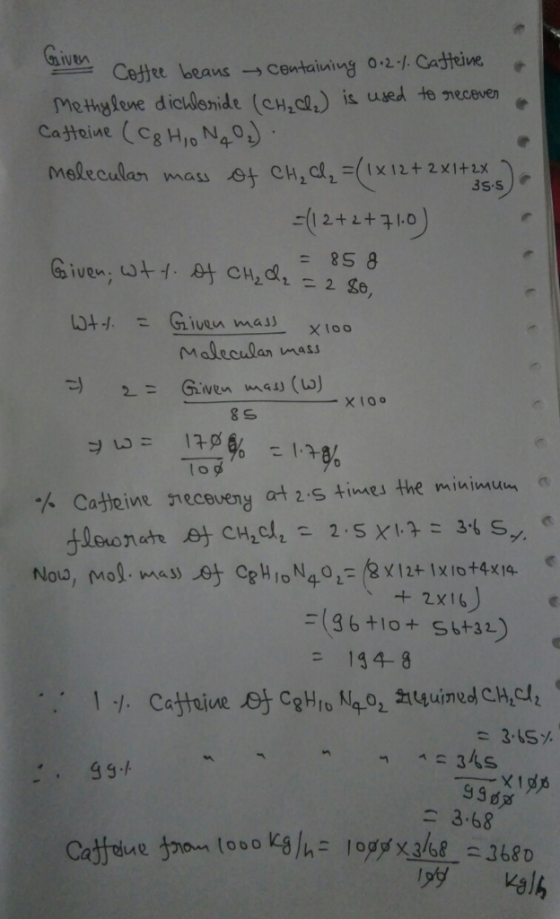 VRw Methylene dicudende (CH,d.) is used temeceven S 8 XIOo % CaHeine neceveny at 2 s times the minimum n ヅ. +2X16 Catfejue 3,5% 2 3.68 ys velb