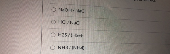 NaOH/NaCl O HCl/NaCl O H2S/(ASe)- O NH3/(NH4)+