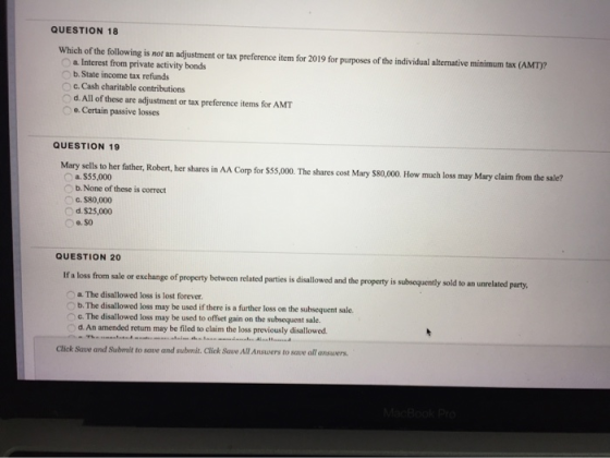 QUESTION 18 Which of the following is not an adjustment or tax preference item for 2019 for purposes of the individual altern