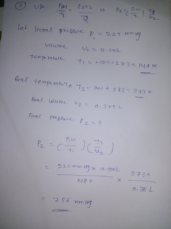 PIVI fvi ) Let Imtai poegture P 225 mm ) Volcume terfe dature TI 125 273= 18 finel tenre vature to 1o0 t 2 73- 373 E Tiral lo
