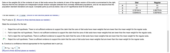 Diet Regular Data on the weights (lb) of the contents of cans of diet soda versus the contents of cans of the regular version
