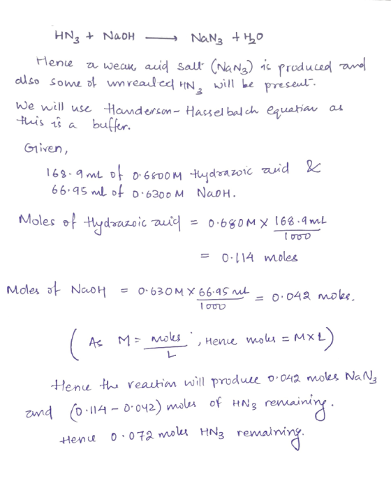 HN3 NaoH NaN3 O Hene a wean, auid sall (NaNa) i produced an lso some ot wmrealcd HN, will be preseul. We will use Handerson-