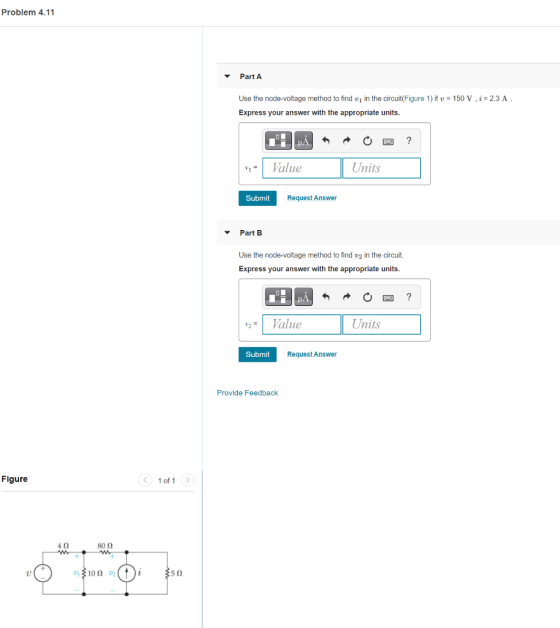 Problem 4.11 Part A Use the node-voltage method to find vi in the circuit(Figure 1) if y = 150 V , i = 2.3 A. Express your an