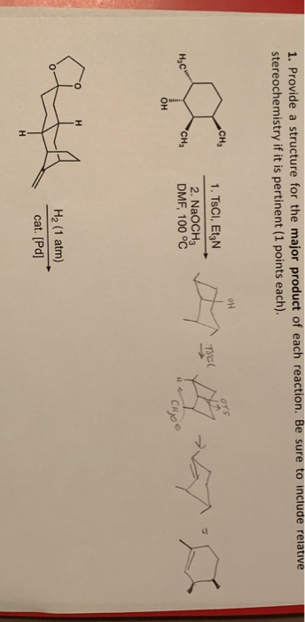 1. Provide a structure for the major product of each reaction. Be sure to include relative stereochemistry if it is pertinent