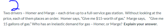 Two drivers - Homer and Marge - each drive up to a full-service gas station. Without looking at the price, each of them place